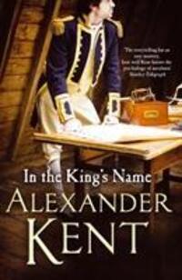 Cover: 9780099528265 | In the King's Name | Alexander Kent | Taschenbuch | Richard Bolitho