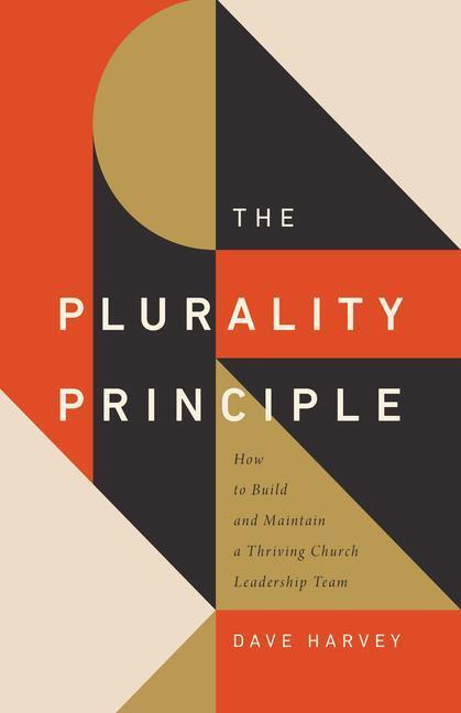 Cover: 9781433571541 | The Plurality Principle | Dave Harvey | Taschenbuch | Englisch | 2021
