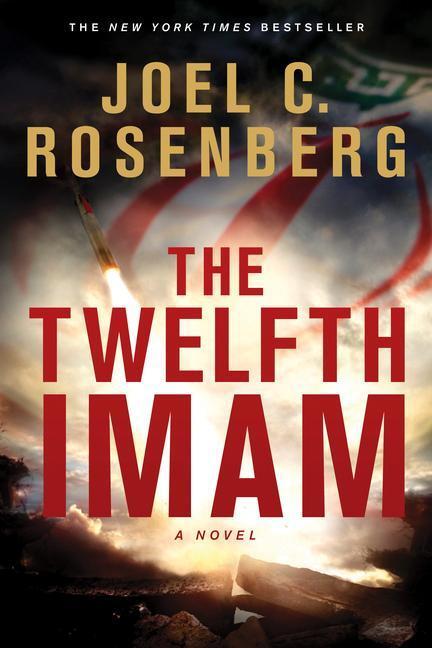 Cover: 9781414311647 | The Twelfth Imam | Joel C Rosenberg | Taschenbuch | Englisch | 2011