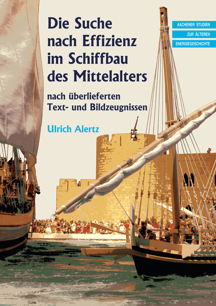 Cover: 9783844085310 | Die Suche nach Effizienz im Schiffbau des Mittelalters | Ulrich Alertz