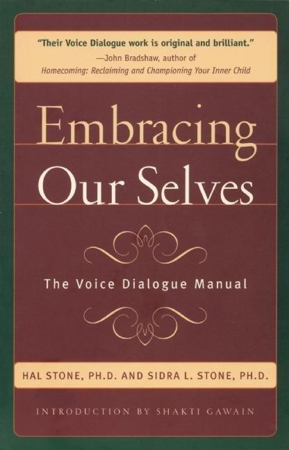 Cover: 9781882591060 | Embracing Our Selves | Voice Dialogue Manual | Hal Stone (u. a.)