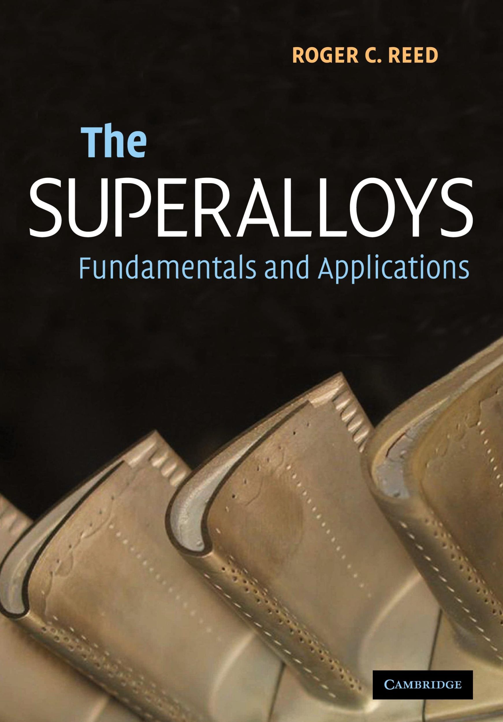 Cover: 9780521070119 | The Superalloys | Fundamentals and Applications | Reed (u. a.) | Buch