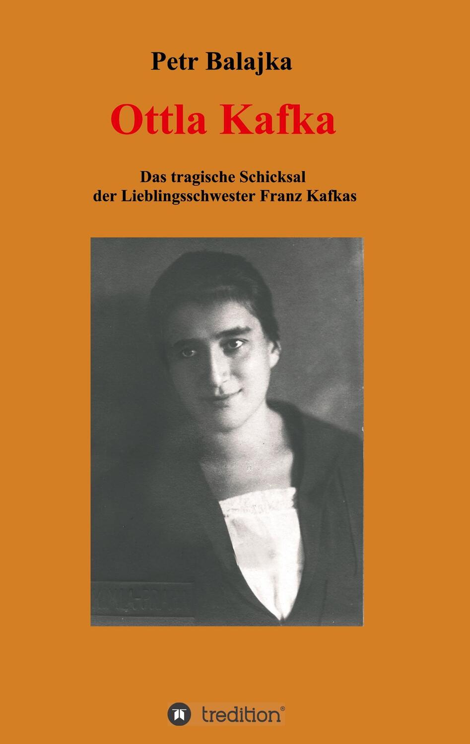 Cover: 9783749771776 | Ottla Kafka | Petr Balajka | Taschenbuch | tredition