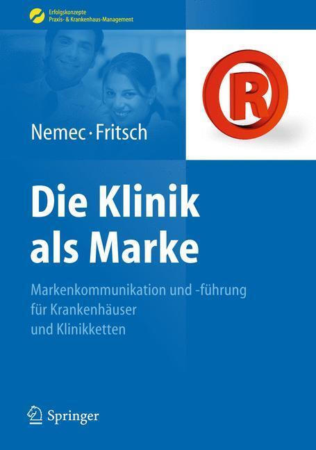 Cover: 9783642045400 | Die Klinik als Marke | Harald Jürgen Fritsch (u. a.) | Buch | XVII