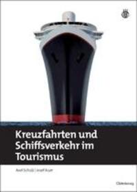 Cover: 9783486596458 | Kreuzfahrten und Schiffsverkehr im Tourismus | Axel Schulz (u. a.)