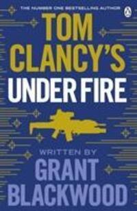 Cover: 9781405922142 | Tom Clancy's Under Fire | Grant Blackwood | Taschenbuch | Jack Ryan Jr