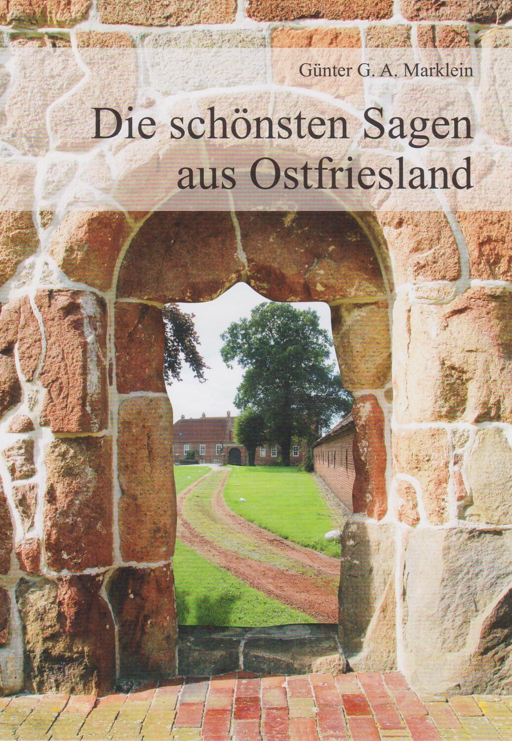 Cover: 9783730814413 | Die schönsten Sagen aus Ostfriesland | Günter G. A. Marklein | Buch