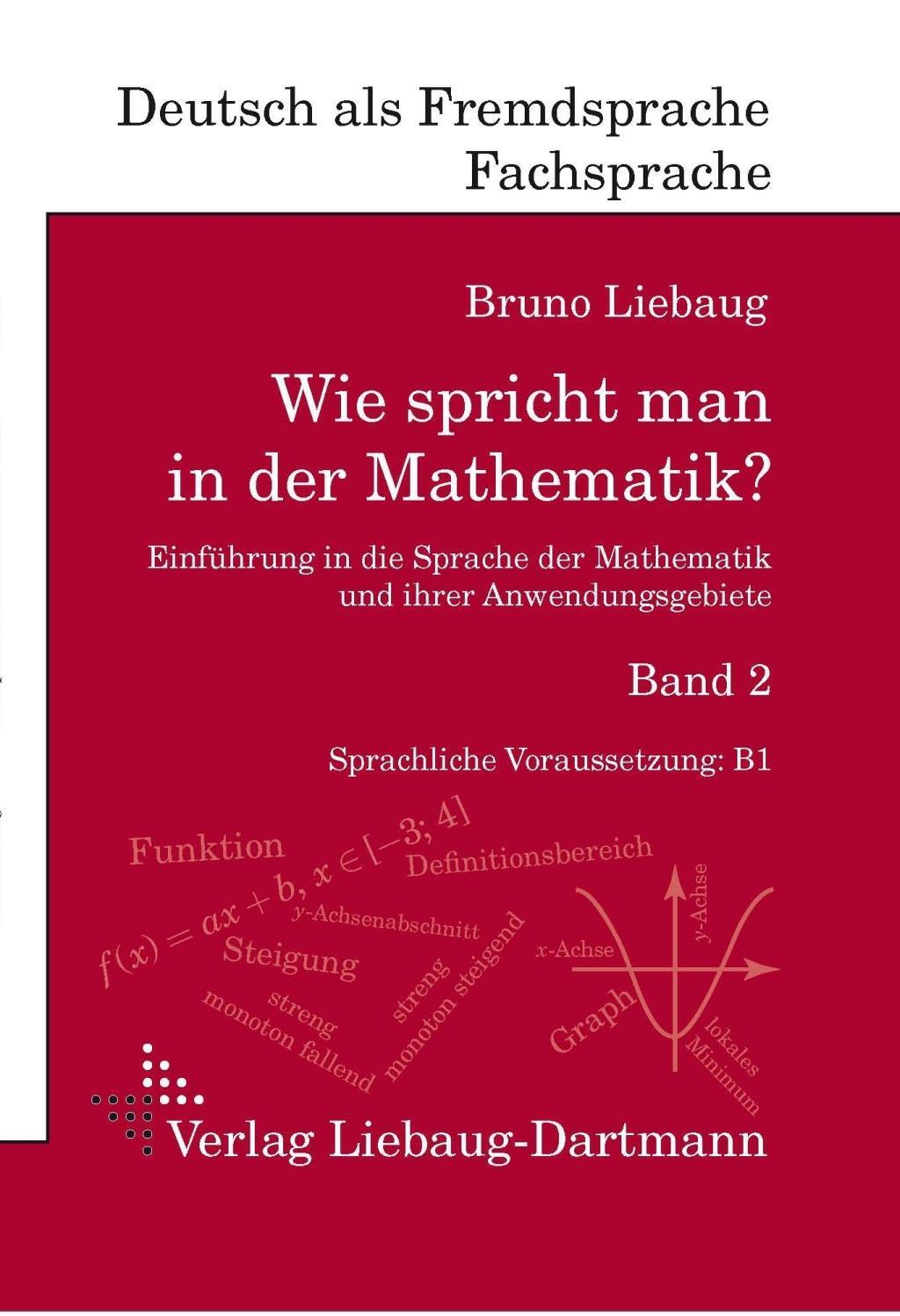 Cover: 9783922989936 | Wie spricht man in der Mathematik? Band 2 | Bruno Liebaug | Buch