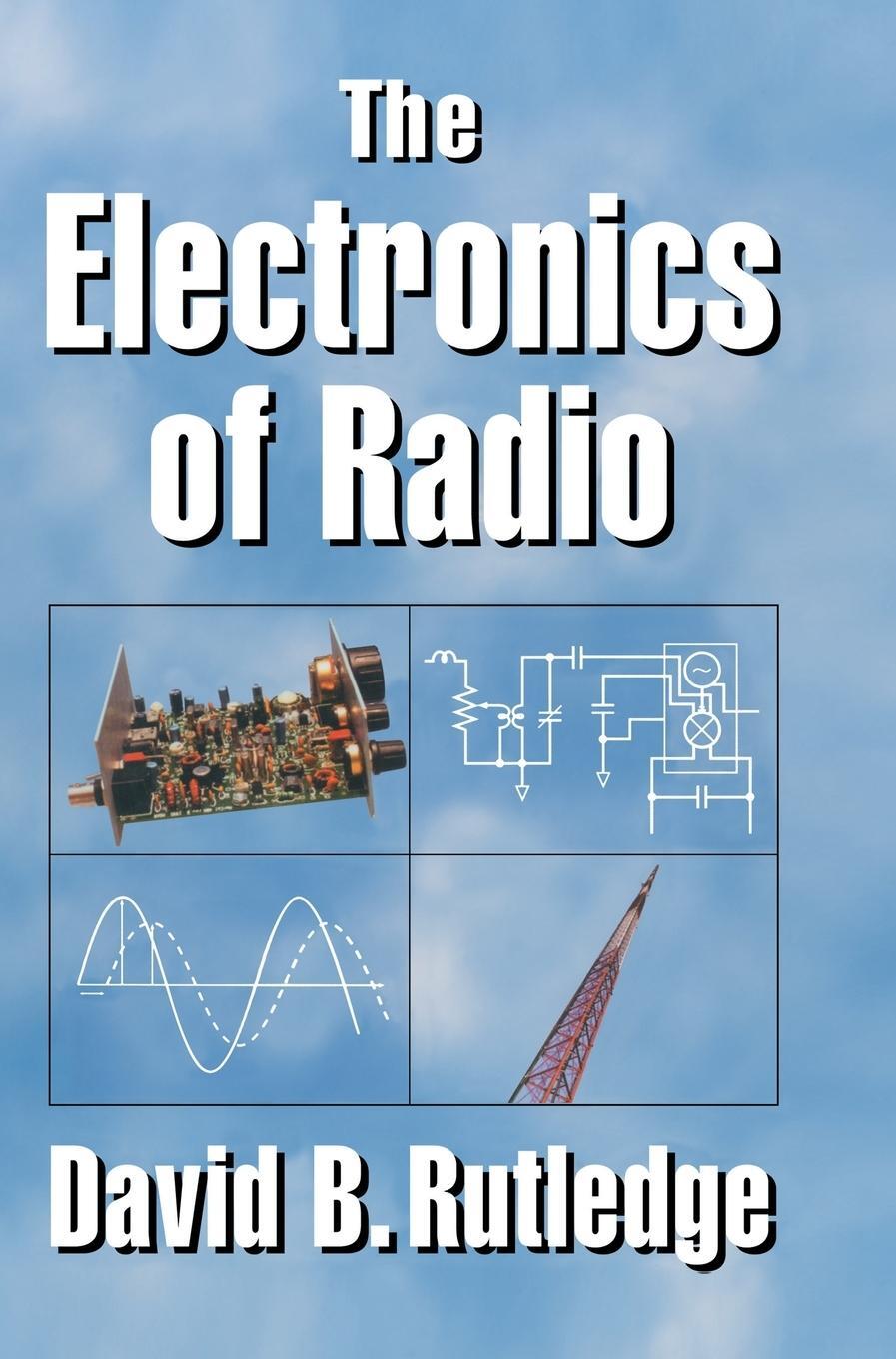 Cover: 9780521641364 | The Electronics of Radio | David Rutledge | Buch | Englisch | 2015