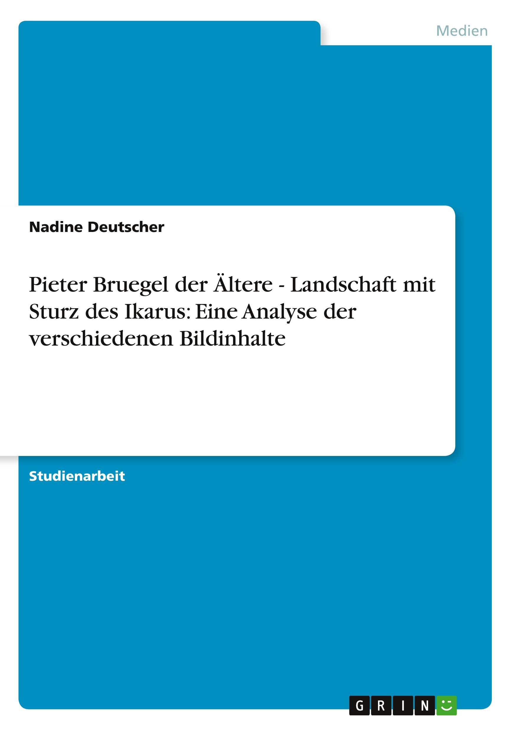 Cover: 9783640909001 | Pieter Bruegel der Ältere - Landschaft mit Sturz des Ikarus: Eine...