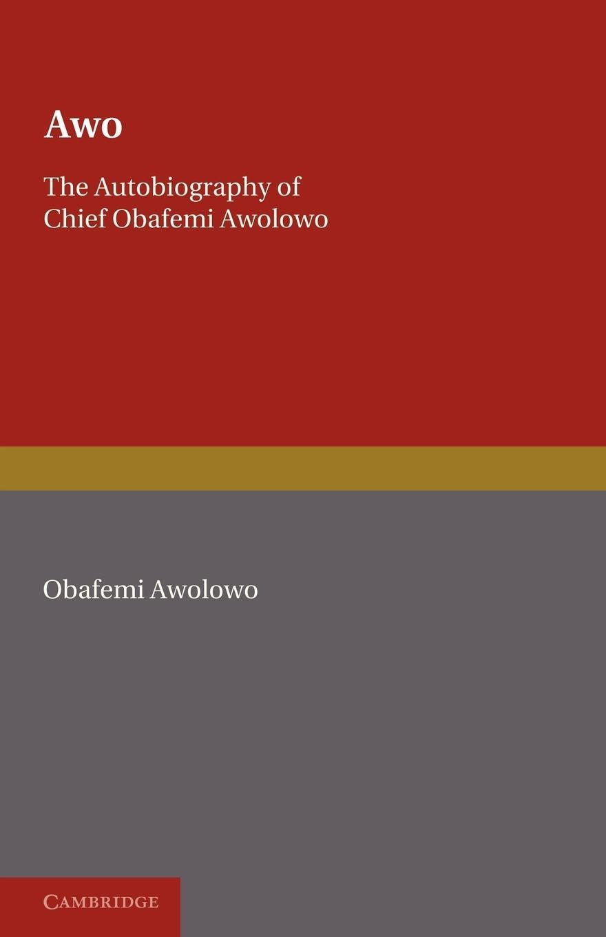Cover: 9780521092678 | Awo | The Autobiography of Chief Obafemi Awolowo | O. Awolowo (u. a.)