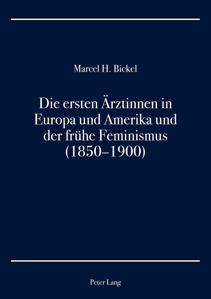 Cover: 9783034325844 | Die ersten Ärztinnen in Europa und Amerika und der frühe Feminismus...