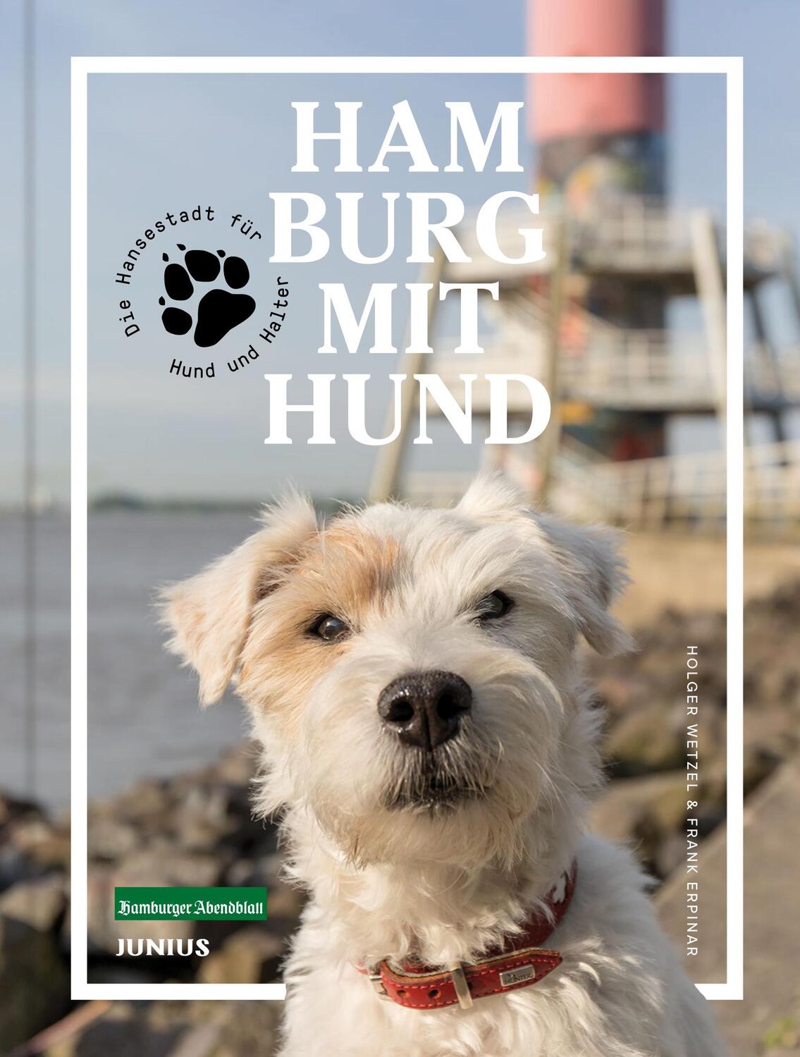 Cover: 9783960605072 | Hamburg mit Hund | Die Hansestadt für Hund und Halter | Holger Wetzel