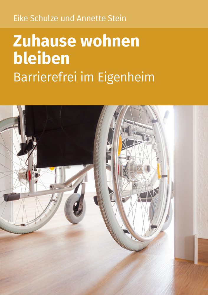 Cover: 9783965330870 | Zuhause wohnen bleiben | Barrierefrei im Eigenheim | Schulze (u. a.)