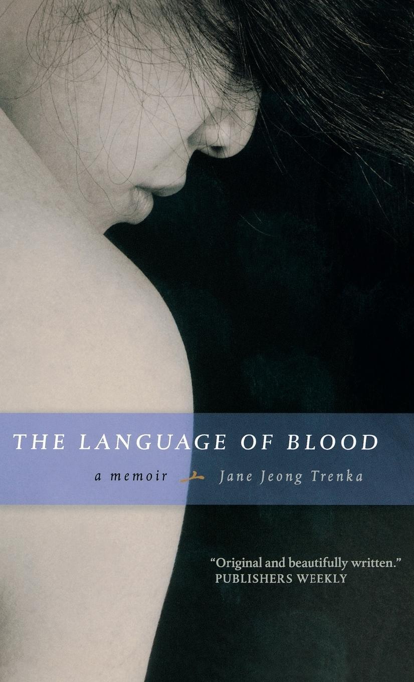 Cover: 9780873514668 | The Language of Blood | A Memoir | Jane Jeong Trenka | Buch | Englisch