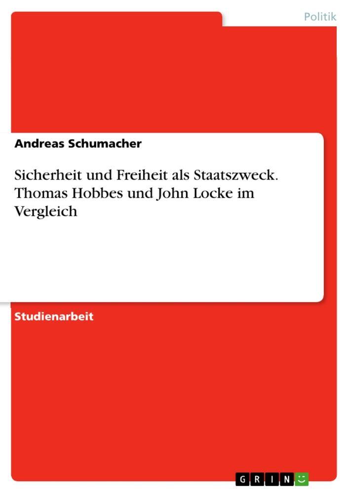 Cover: 9783346004642 | Sicherheit und Freiheit als Staatszweck. Thomas Hobbes und John...