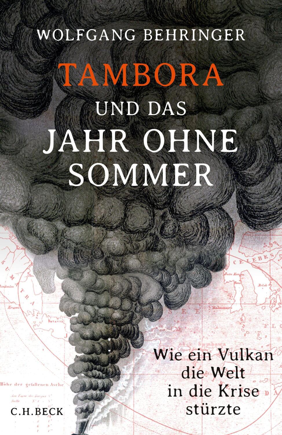 Cover: 9783406676154 | Tambora und das Jahr ohne Sommer | Wolfgang Behringer | Buch | Deutsch