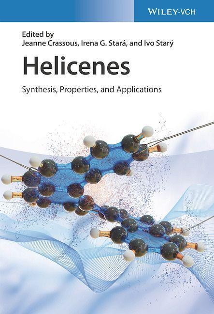 Cover: 9783527348107 | Helicenes | Synthesis, Properties and Applications | Crassous (u. a.)