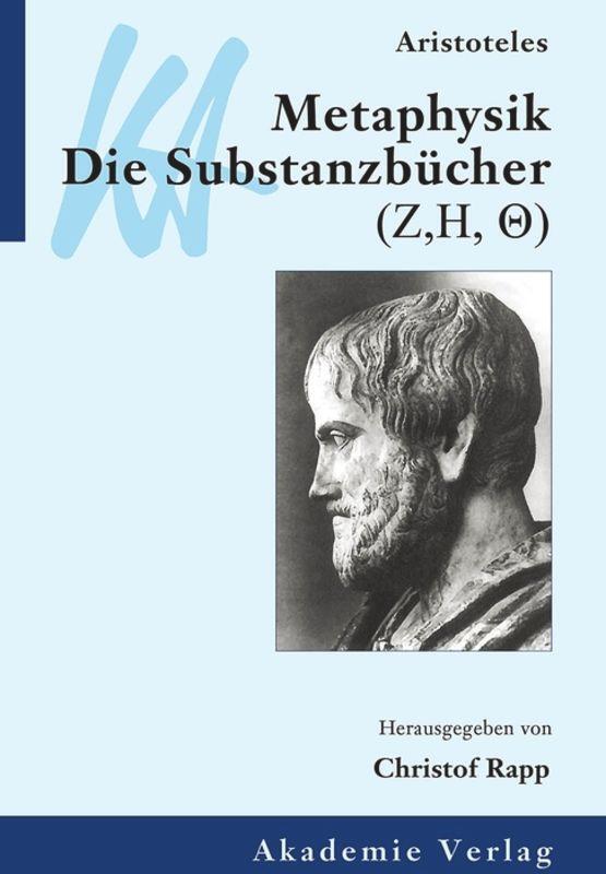 Cover: 9783050028651 | Aristoteles: Metaphysik. Die Substanzbücher (Zeta, Eta, Theta) | Rapp