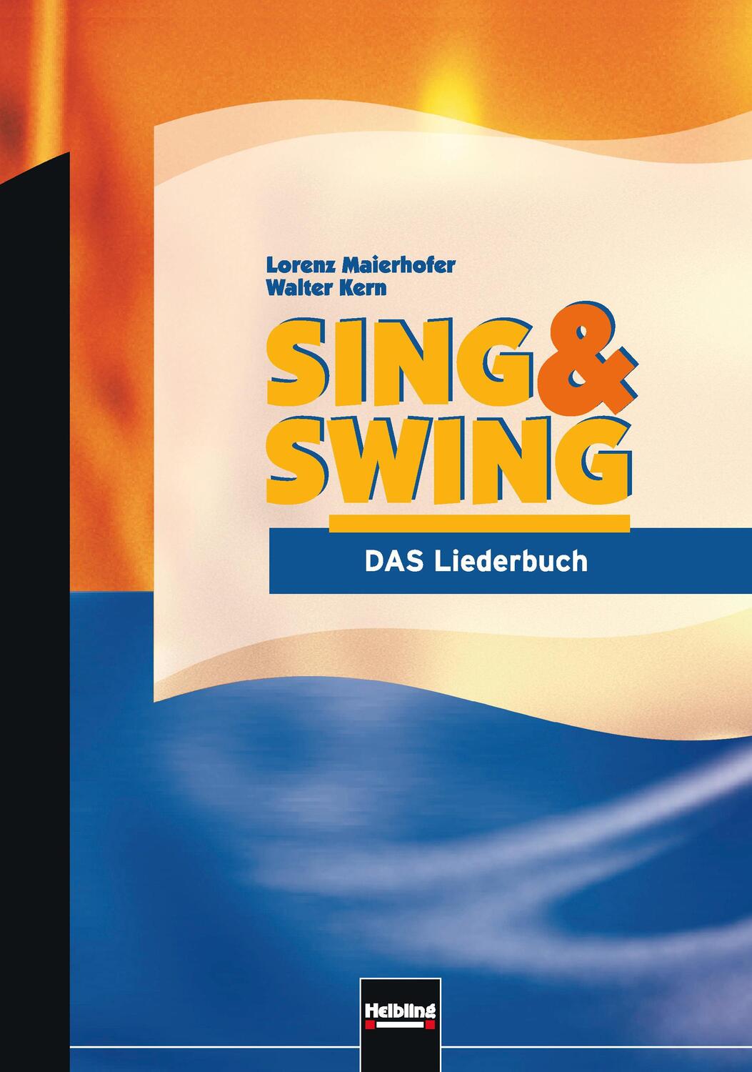 Cover: 9783850612371 | Sing & Swing - DAS Liederbuch / ALTE Ausgabe | Ausgabe Deutschland