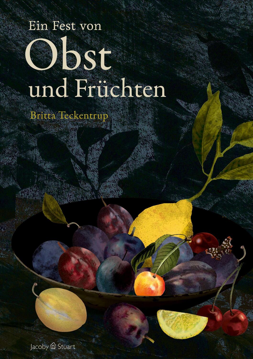 Cover: 9783964281753 | Ein Fest von Obst und Früchten | Britta Teckentrup | Buch | 160 S.