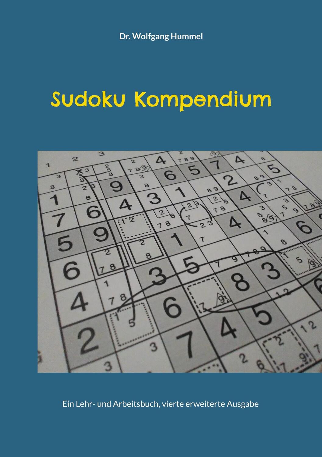 Cover: 9783755781196 | Sudoku Kompendium | Ein Lehr- und Arbeitsbuch. DE | Wolfgang Hummel