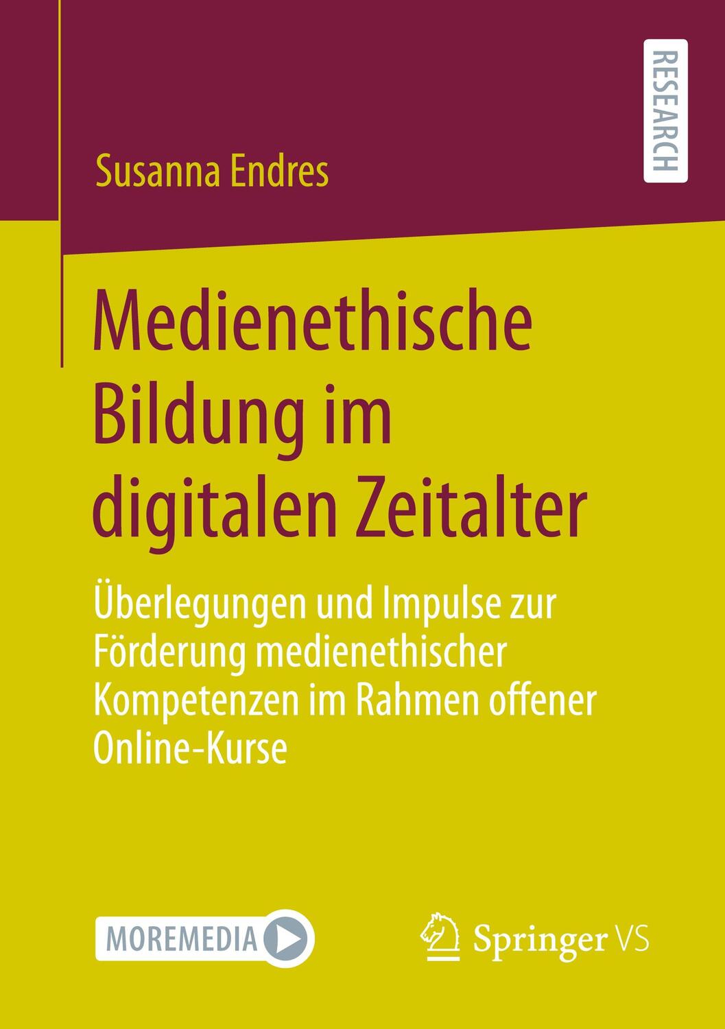 Cover: 9783658421861 | Medienethische Bildung im digitalen Zeitalter | Susanna Endres | Buch
