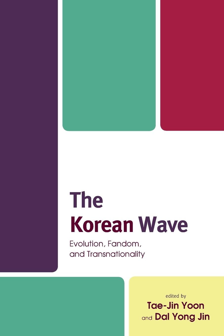 Cover: 9781498555586 | The Korean Wave | Evolution, Fandom, and Transnationality | Buch