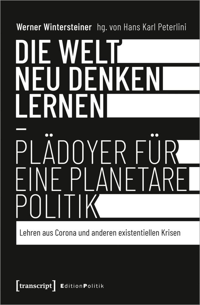 Cover: 9783837656350 | Die Welt neu denken lernen - Plädoyer für eine planetare Politik