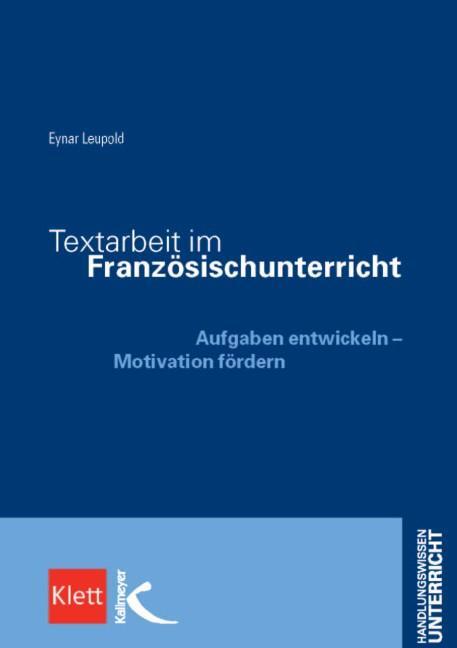 Cover: 9783780049469 | Textarbeit im Französischunterricht | Eynar Leupold | Taschenbuch
