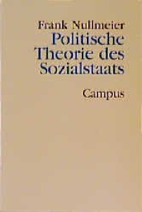 Cover: 9783593363301 | Politische Theorie des Sozialstaats | Frank Nullmeier | Taschenbuch