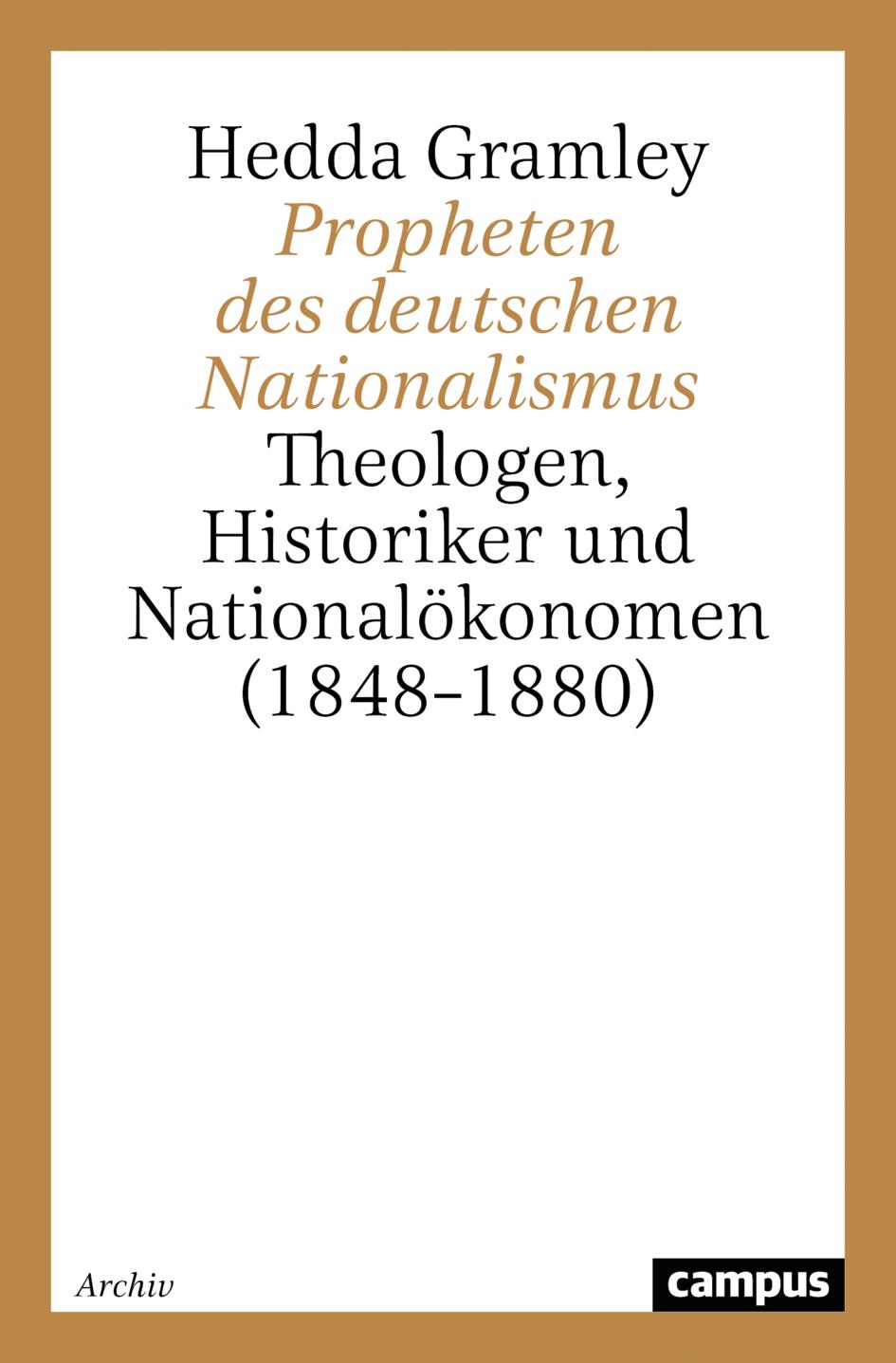 Cover: 9783593367316 | Propheten des deutschen Nationalismus | Hedda Gramley | Taschenbuch