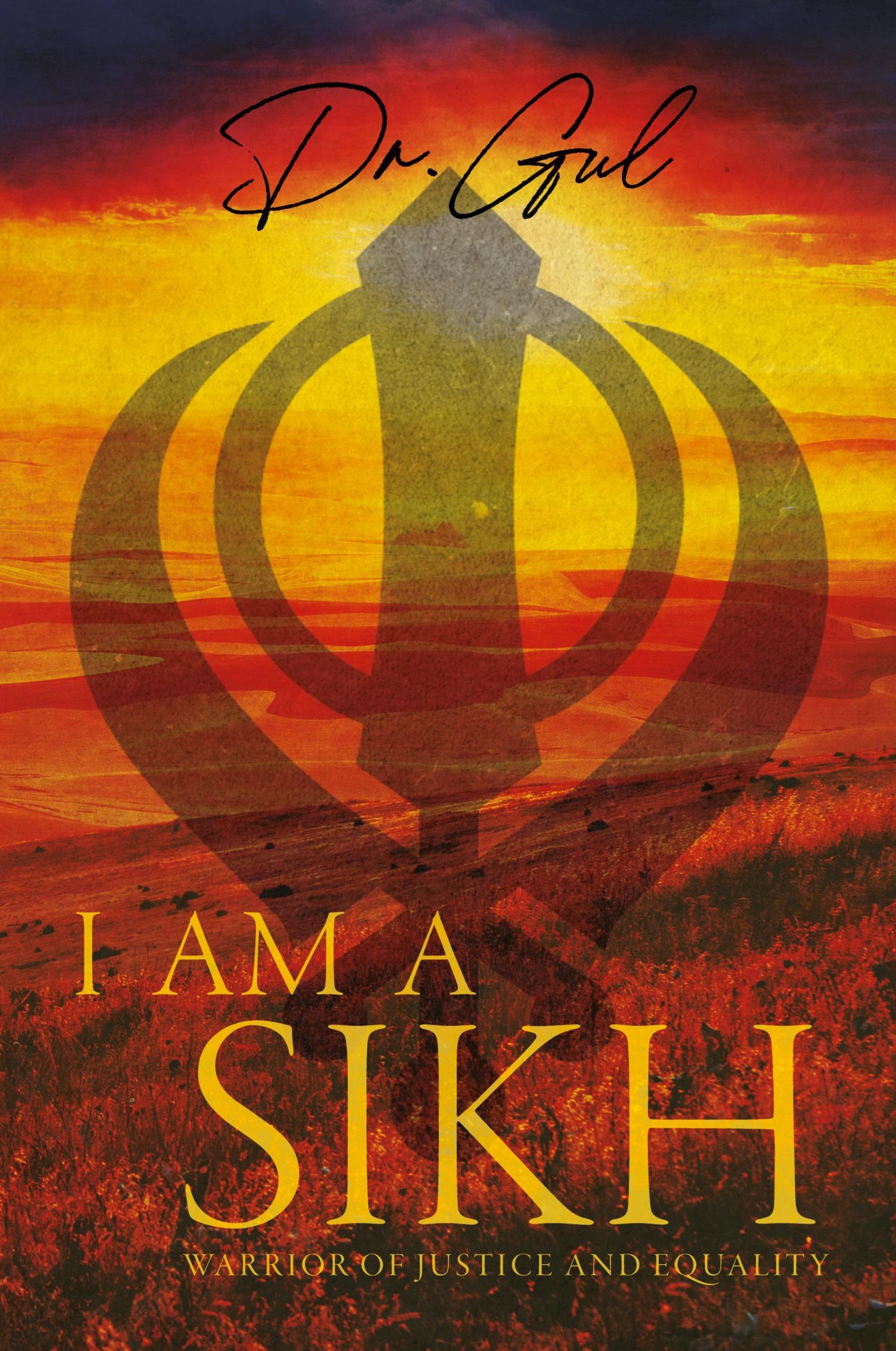 Cover: 9798822930179 | I am a Sikh | Warrior of Justice and Equality | Gul | Taschenbuch