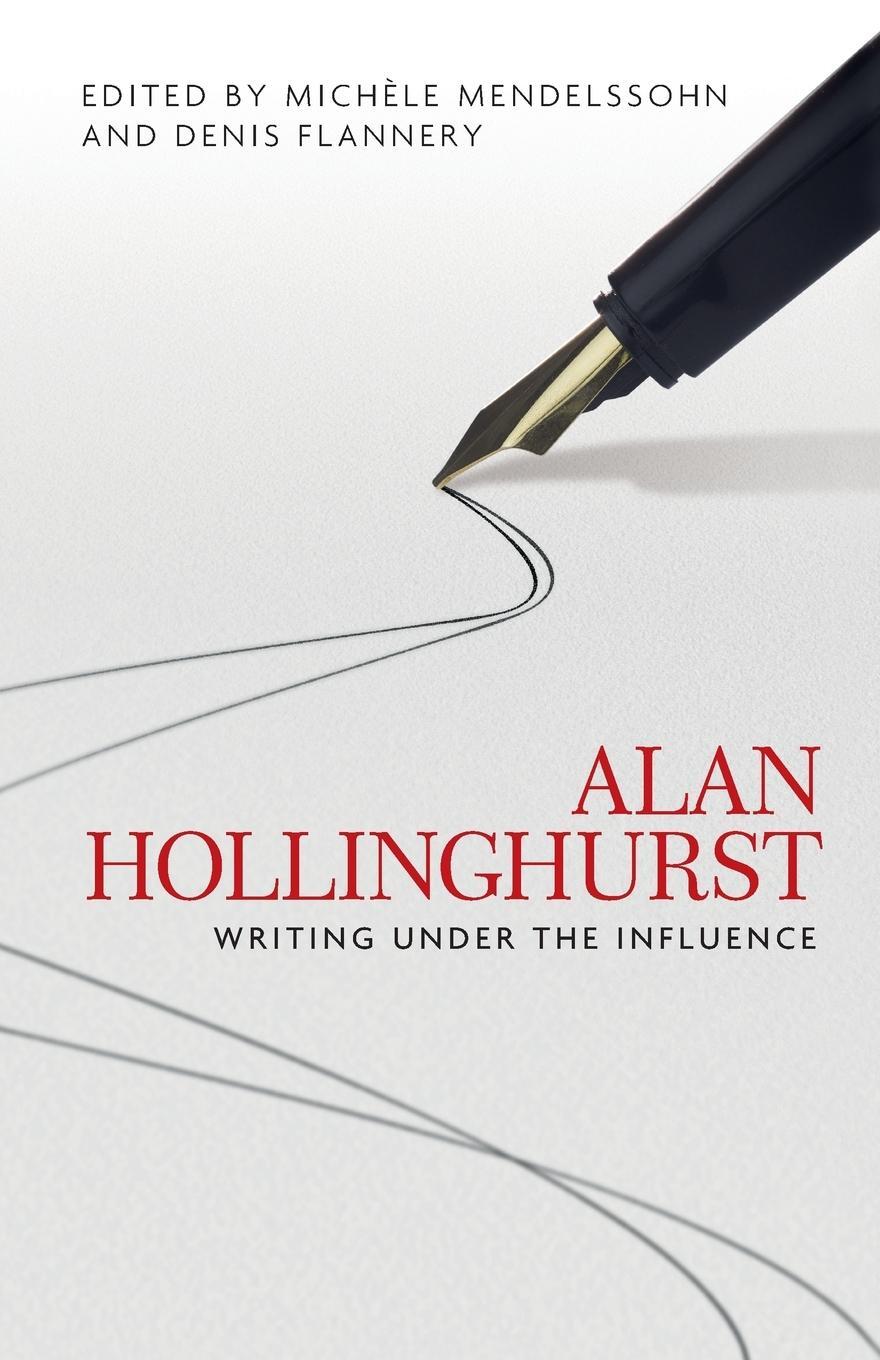 Cover: 9781526134288 | Alan Hollinghurst | Writing under the influence | Michele Mendelssohn