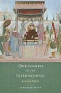 Cover: 9780674980815 | Boundaries of the International | Law and Empire | Jennifer Pitts