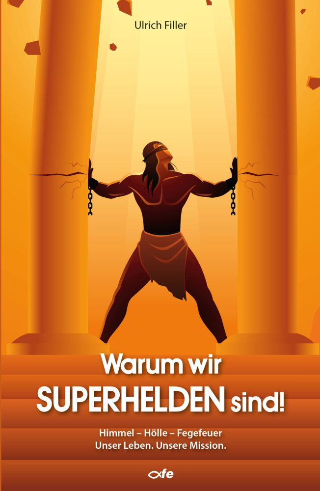Cover: 9783863573188 | Warum wir Superhelden sind! | Ulrich Filler | Taschenbuch | 296 S.