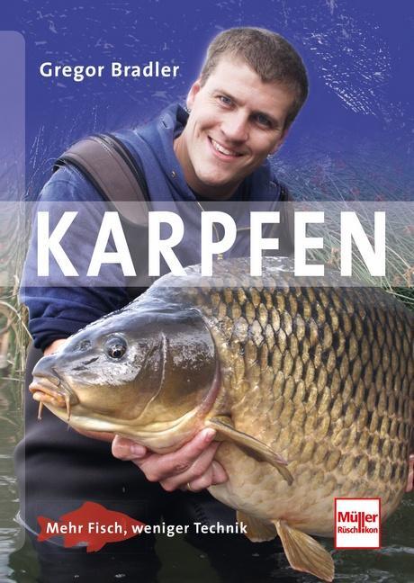 Cover: 9783275020393 | Karpfen | Mehr Fisch, weniger Technik | Gregor Bradler | Buch | 2015