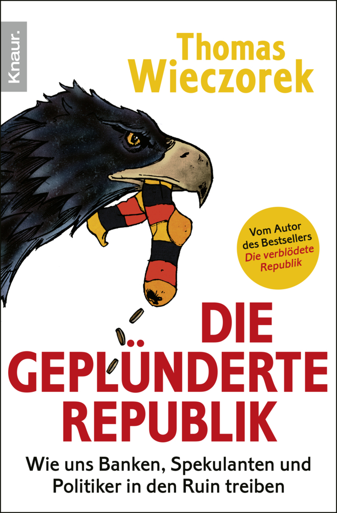 Cover: 9783426783733 | Die geplünderte Republik | Thomas Wieczorek | Taschenbuch | 297 S.