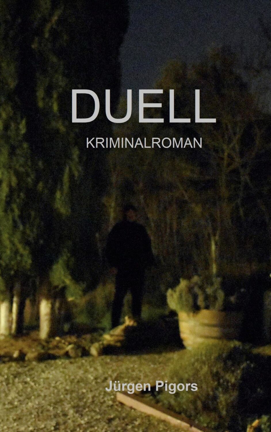 Cover: 9783741209734 | Duell | Jürgen Pigors | Taschenbuch | Paperback | 294 S. | Deutsch