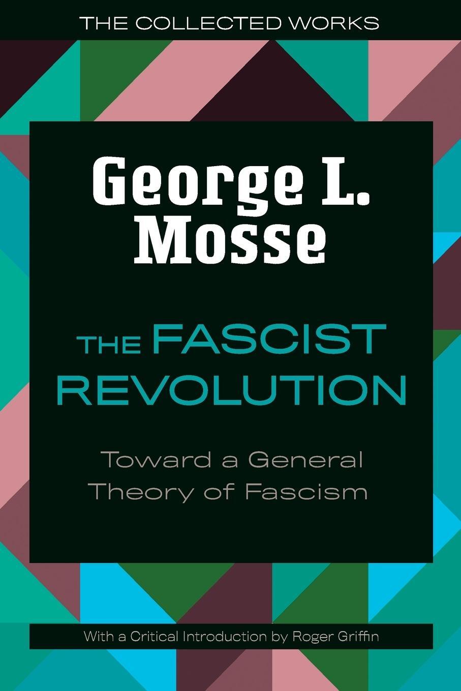 Cover: 9780299332945 | The Fascist Revolution | Toward a General Theory of Fascism | Mosse