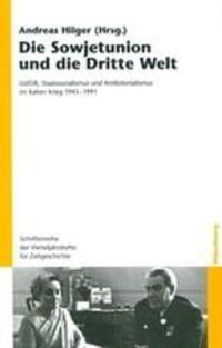 Cover: 9783486591538 | Die Sowjetunion und die Dritte Welt | Andreas Hilger | Taschenbuch