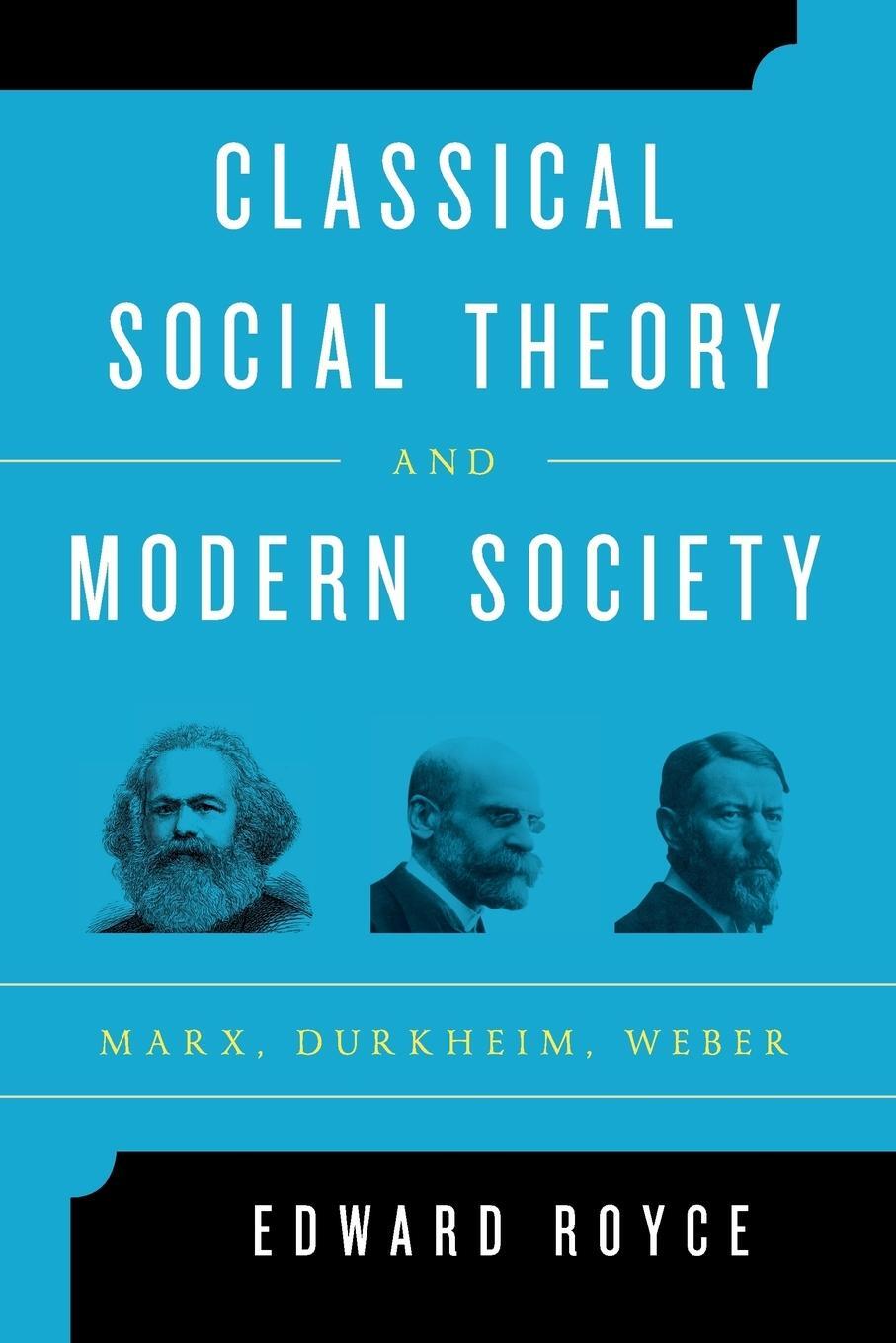Cover: 9781442243231 | Classical Social Theory and Modern Society | Marx, Durkheim, Weber