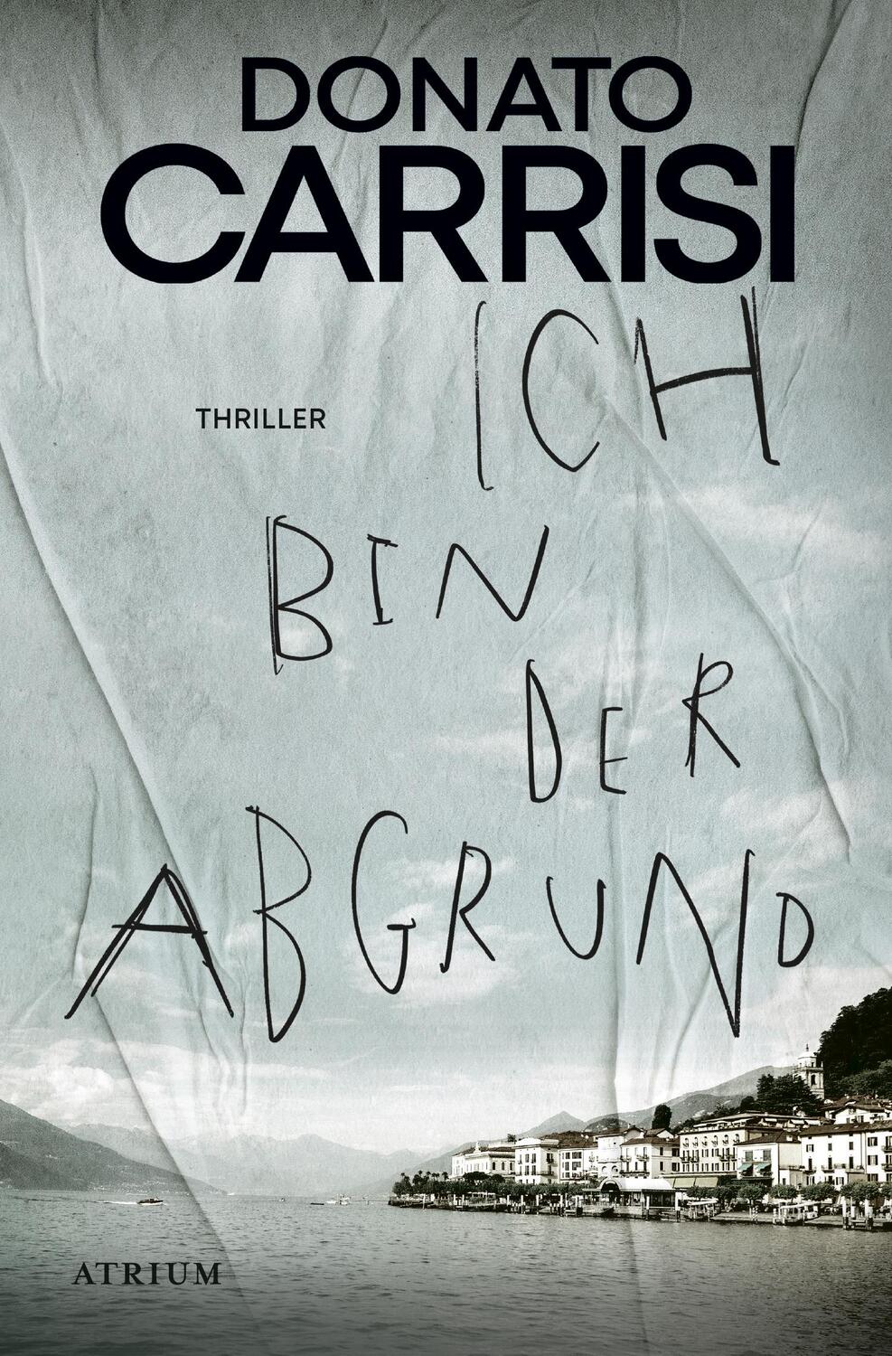 Cover: 9783038820314 | Ich bin der Abgrund | Thriller | Donato Carrisi | Taschenbuch | 368 S.