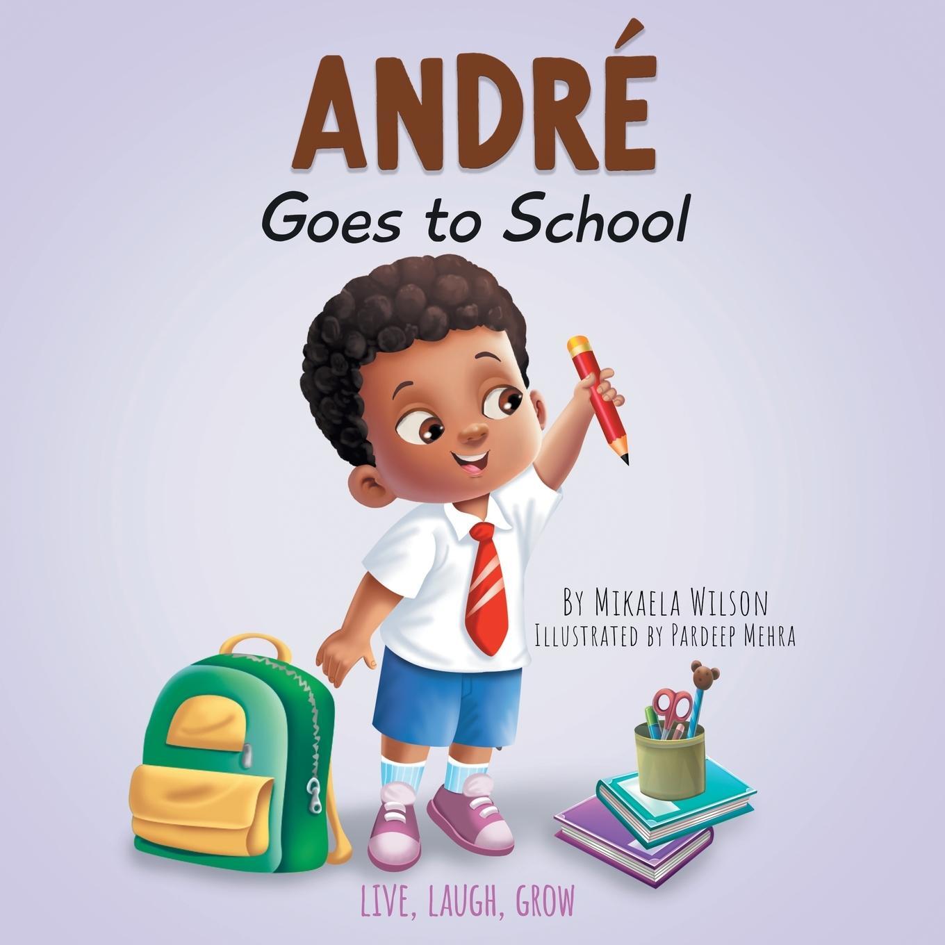 Cover: 9781735352183 | André Goes to School | Mikaela Wilson | Taschenbuch | André and Noelle