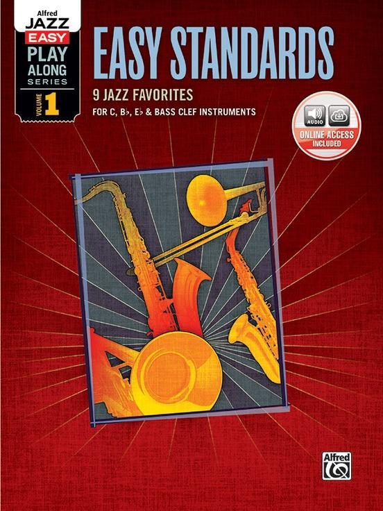 Cover: 9780739075760 | Alfred Jazz Easy Play-Along -- Easy Standards, Vol 1: C, B-Flat,...