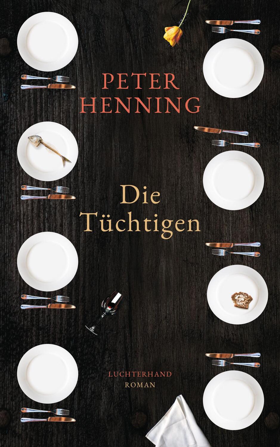 Cover: 9783630874470 | Die Tüchtigen | Roman | Peter Henning | Buch | Deutsch | 2019