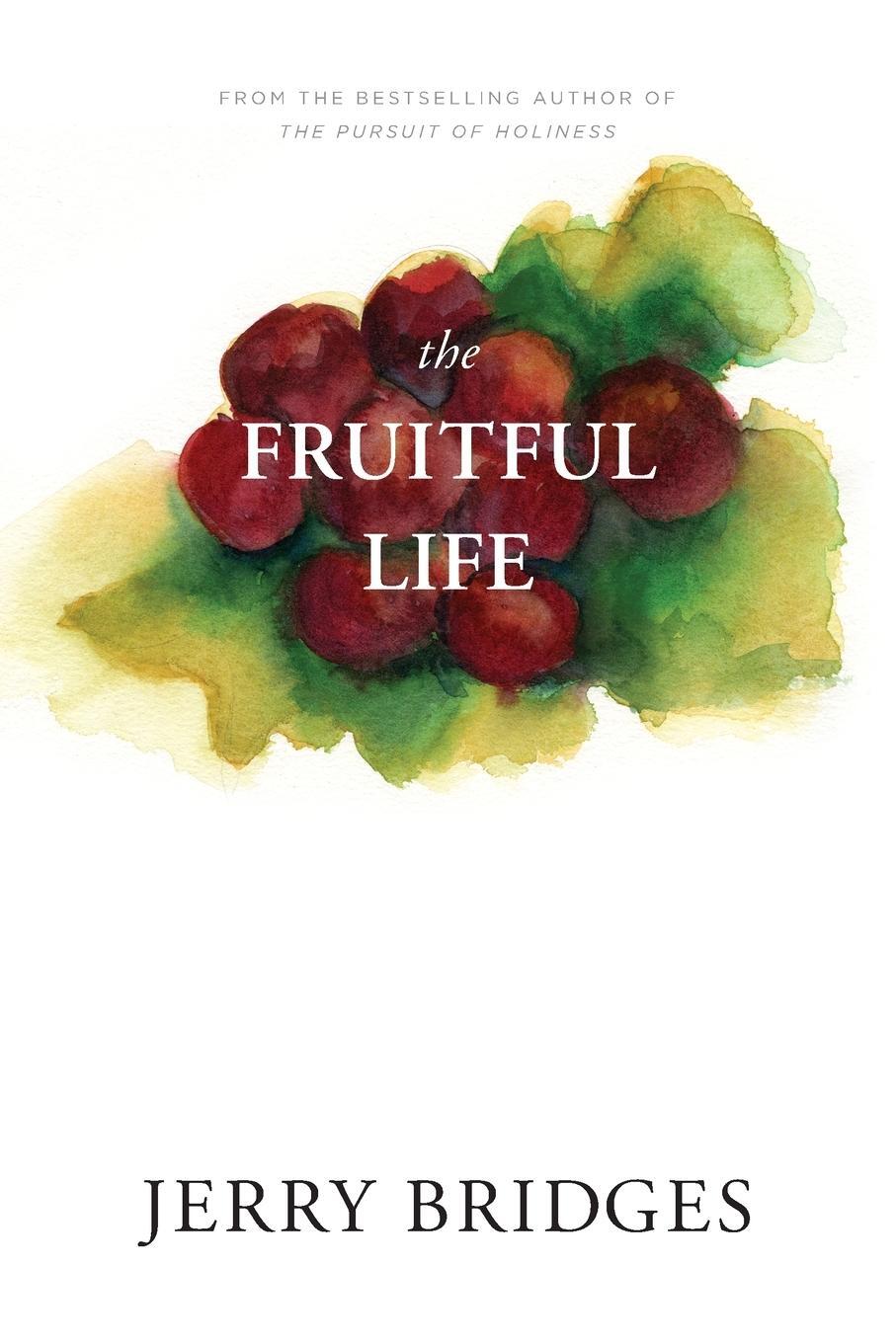 Cover: 9781600060274 | The Fruitful Life | Jerry Bridges | Taschenbuch | Paperback | Englisch
