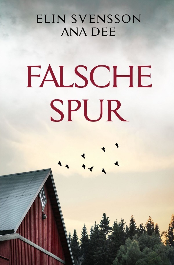 Cover: 9783754161791 | Falsche Spur | Schwedenkrimi | Ana Dee | Taschenbuch | epubli