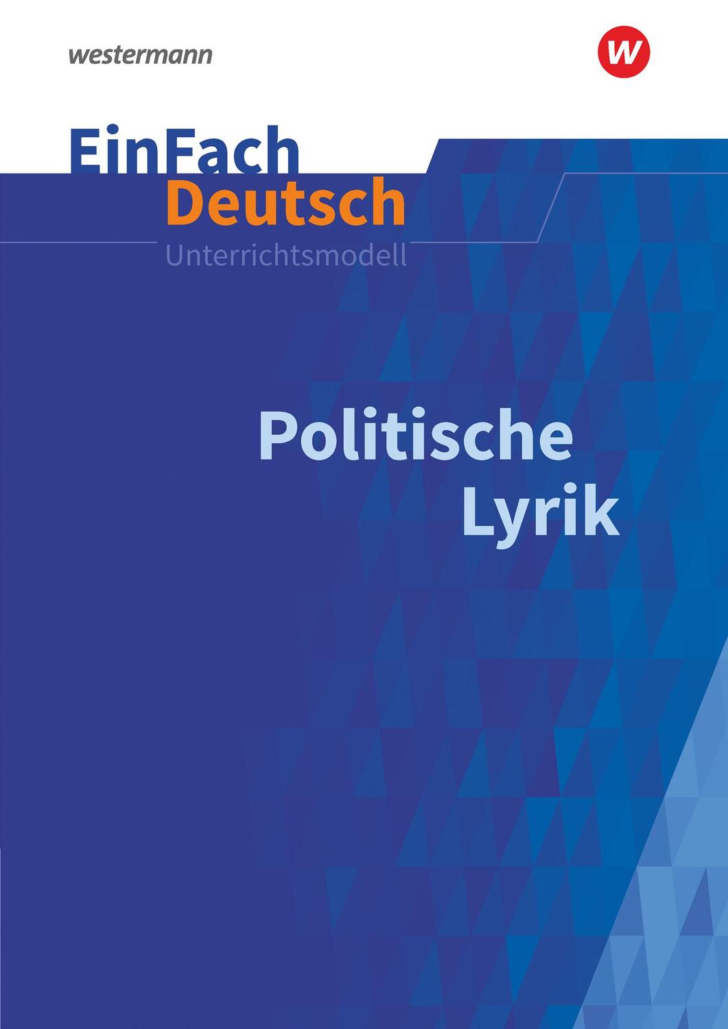 Cover: 9783140225519 | Politische Lyrik. EinFach Deutsch Unterrichtsmodelle | Jürgen Möller