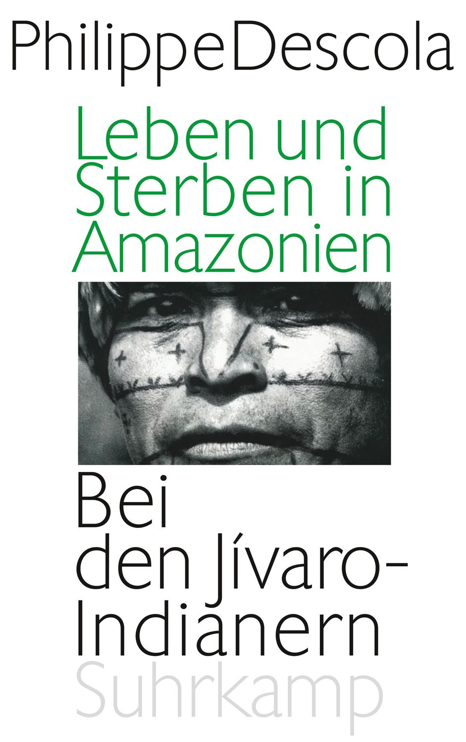 Cover: 9783518585726 | Leben und Sterben in Amazonien | Bei den Jívaro-Indianern | Descola